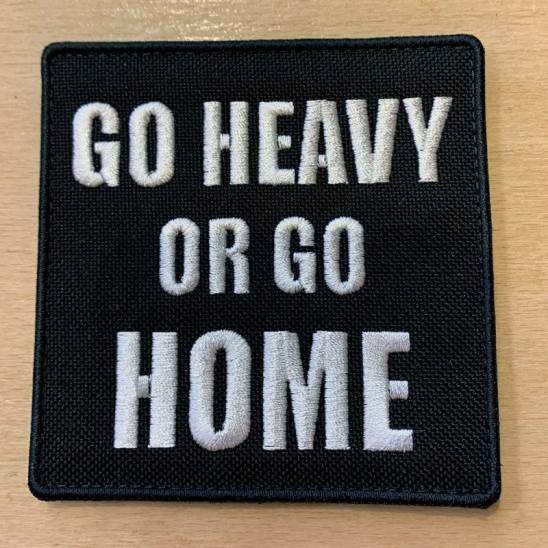 Workout Nášivka Go Heavy Or Go Home - 85 x 85 mm se suchým zipem