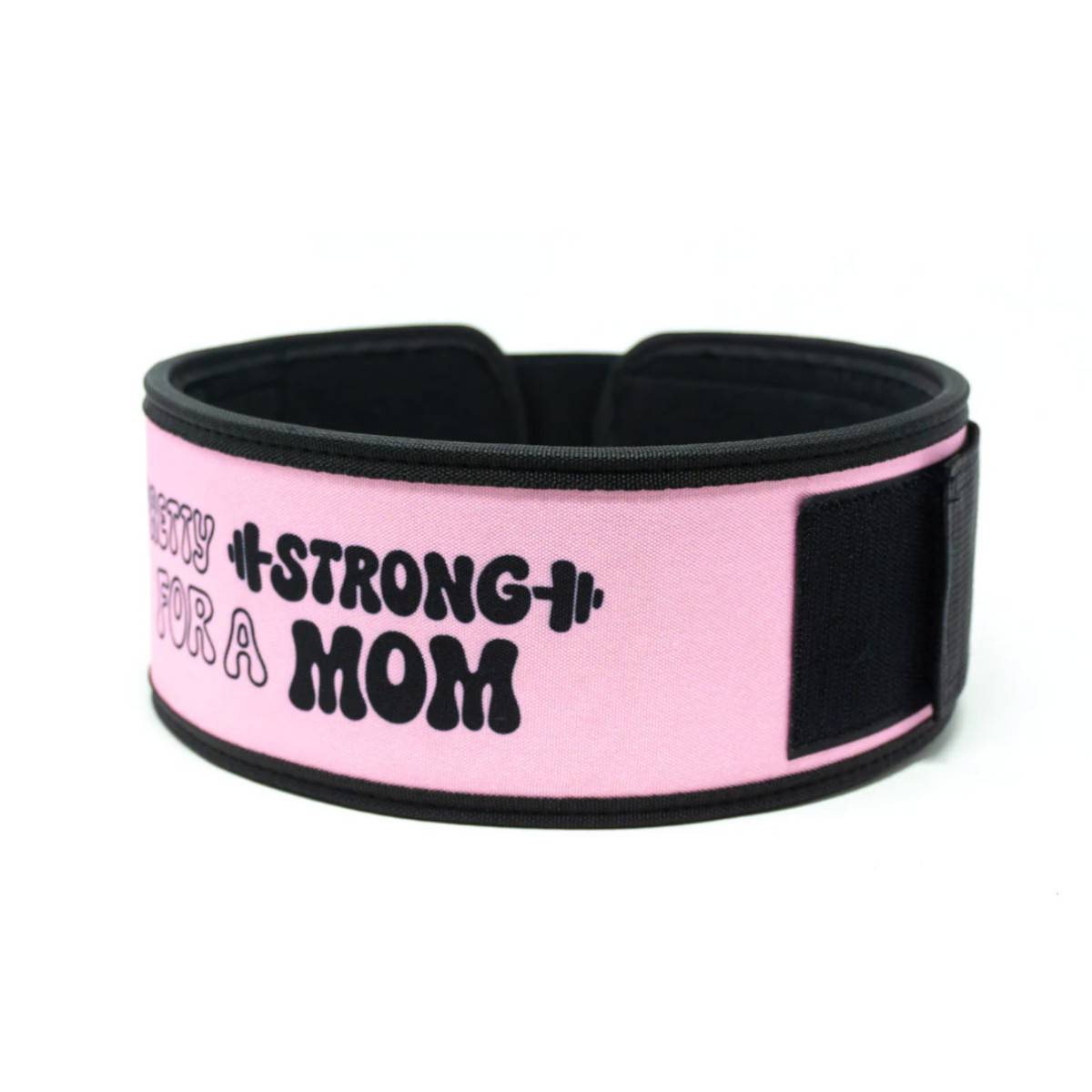 Vzpěračský opasek 2POOD - Pretty Strong for a Mom by Arielle Loewen